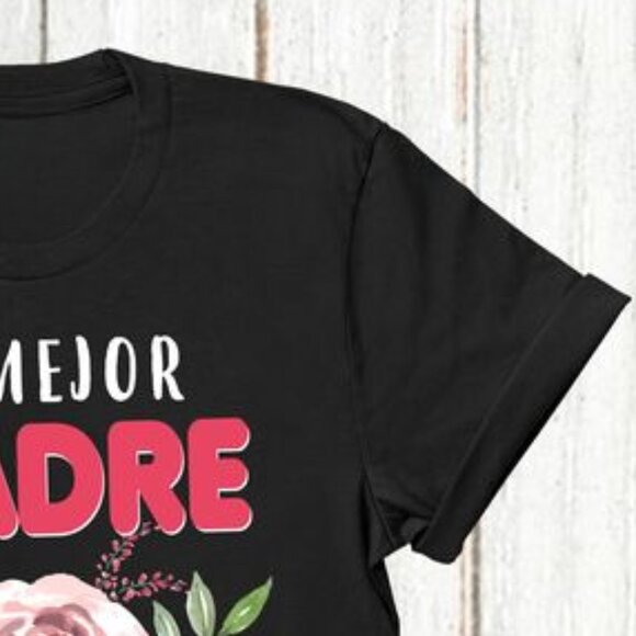 La Mejor Madre del Mundo Shirt, Happy Mother's Day Shirt, Gift for Mother - Picture 3 of 4